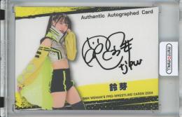 2024 BBM Woman's Pro wrestling Cards 鈴芽 直筆サインカード/通常版【97/100】