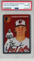 2023 Topps Chrome Platinum Anniversary Gunnar Henderson Base【PSA 10】《Gem-MINT》 Baltimore Orioles