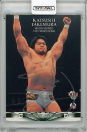 2006-07 BBM プロレスリングカード 竹村豪氏 直筆サインカード【45/99】