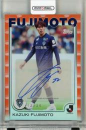 Topps Jリーグ フラッグシップ 2025 藤本一輝 直筆サインカード Orange Foil【12/25】 アビスパ福岡