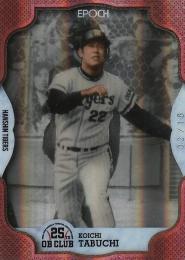 2019 EPOCH OBクラブ 設立25周年記念 阪神 田淵幸一 レギュラーパラレルホロスぺクトラ 02/15