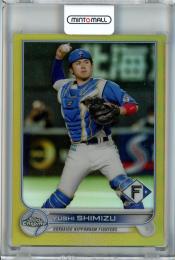2022 Topps NPB Chrome  北海道日本ハム 清水優心 Base, Gold Parallel(Lastナンバー!) 50/50