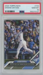 2024 TOPPS Now #743 / SHOHEI OHTANI(Los Angeles Dodgers) [PSA10/GEM MINT]