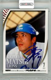 2025 BBM BBMカード35周年&週刊ベースボール4000号記念 スペシャルバージョン 松井稼頭央 #107 レギュラーカード ホロブルー箔サイン版【67/75】 西武