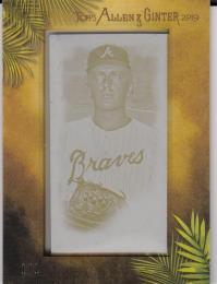 2019 Topps Allen&Ginter ATLANTA BRAVES Phil Niekro Mini Framed Printing Plates Yellow 391(1of1) 1/1