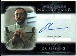 2020 Topps Star Wars Masterwork  Omid Abtahi as Dr. Pershing Autograph