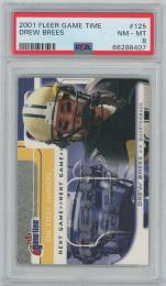 2001 FLEER Game Time #125 RC / DREW BREES(San Diego Chargers) 【0597/2001】 [PSA8/NEAR MINT-MINT]