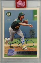 2019 Topps Archives Signature Series Retired Player Edition Dennis Eckersley Autograph Subject 【6/9】 Oakland Athletics