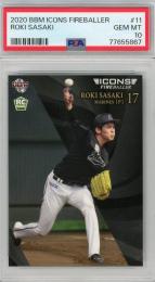 2020 BBM ICONS〜FIREBALLER〜 佐々木朗希 レギュラーカード(RC)【PSA10】 千葉ロッテマリーンズ