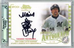 2024 EPOCH 千葉ロッテマリーンズ STARS & LEGENDS with MEMORABILIA 立川隆史 直筆サインカード ホログラムゴールド版【4/5】
