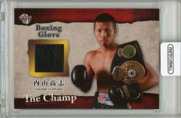 【左下角部分やや難あり】2013 BBM The Champ #BGK 内山高志【150枚限定】ボクシンググローブカード