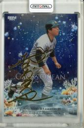 2025 BBM 35周年 野村克也 CROSS OCEAN 銀紙金箔サイン版【037/200】 南海ホークス