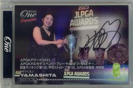 2023 EPOCH One Signature 山下美夢有 直筆サインカード【10/10 (ラストナンバー)】