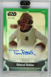 2021 TOPPS Signature Series Autographs Green #ATR Tim Rose as Admiral Ackbar 23/25