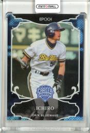 2024 EPOCH 日本プロ野球OBクラブオフィシャルカード CAREER ACHIEVEMENTS イチロー REGULAR  オリックス