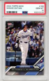 2024 Topps Now Shohei Ohtani #106 Rises to Become MLB All-Time Japanese HR Leader【PSA10】 Dodgers