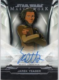 2019 STAR WARS MASTERWORK  Jarek Yeager/Lawrence Autograph
