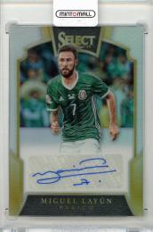 2016-17 PANINI Select Miguel Layun Signatures #31【156/199】 Mexico