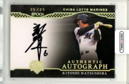 2024 EPOCH OBクラブ キャリアアチーブメント 初芝清 #AA-KH AUTHENTIC AUTOGRAPH 直筆サインカード ホロ金箔版【25/25】《ラストナンバー》 ロッテ