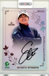 2025 EPOCH JLPGA TOP PLAYERS 鈴木愛 #AG-10 直筆サインカード 縦版【03/30】