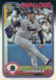 2024 TOPPS Chrome NPBプロ野球 #155 石原勇輝(ヤクルト) リフラクターパラレル版 レギュラーカード RC