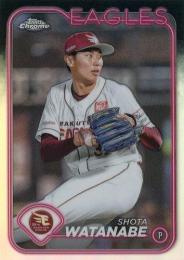 2024 TOPPS Chrome NPBプロ野球 #192 渡辺翔太(楽天) リフラクターパラレル版 レギュラーカード