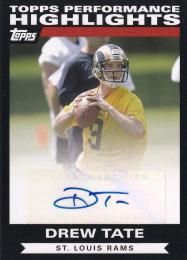2007 Topps St. Louis Rams Drew Tate Performance Highlights Autographs
