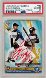 2013 BBM 北海道日本ハムファイターズ 大谷翔平 RC プリントサイン 球場配布プロモーションカード #PR12【PSA10】《Gem-MINT》