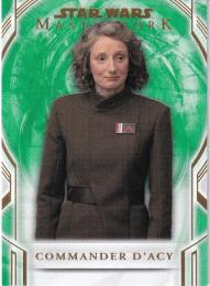 2018 Topps Star Wars Masterwork  Commander D'Acy Base Greenパラレル版 28/99