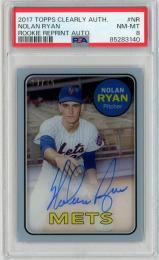 2017 TOPPS Clearly Authentic Nolan Ryan Clearly Authentic Rookie Reprint Autograph 45枚限定 /3 #NR PSA8 NEAR MINT-MINT