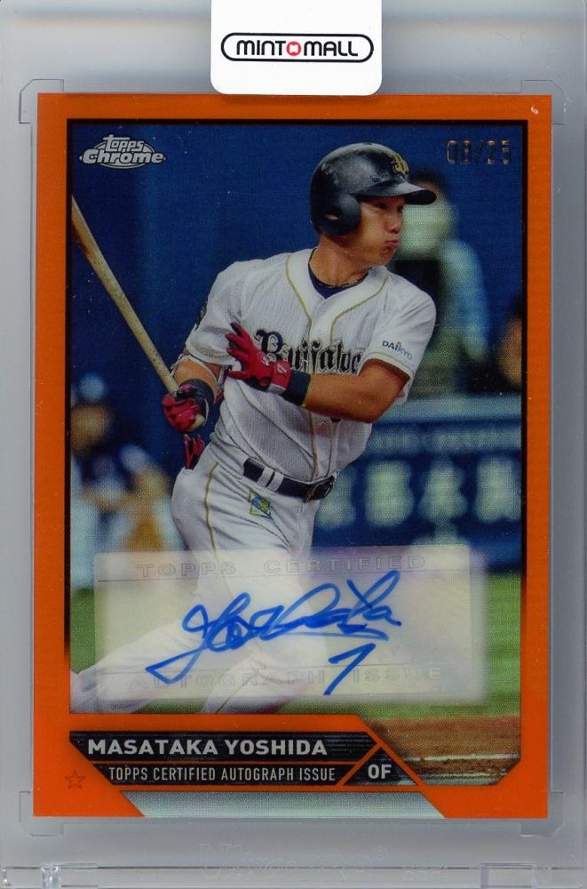 ミントモール / MINT 新宿店 / 2023 TOPPS CHROME NPB オリックス・バファローズ 直筆サインカード Autograph  Orange Refractor / 吉田正尚 【09/25】