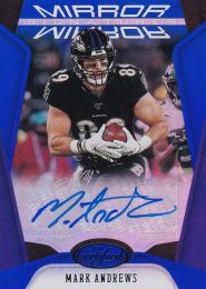 2020 Panini Certified Baltimore Ravens Mark Andrews Signatures Mirror Blue(パラレル版)(Lastナンバー!) 25/25