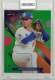 2025 TOPPS NPB FINEST 金丸夢斗 Base Green Refractor Parallel【09/99】