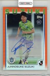2025 TOPPS J.League PREMIUM 鈴木淳之介 Base Card Autograph Orange Foil #AJSU【07/25】 湘南ベルマーレ