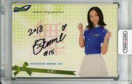 2018 BBM チアリーダー DANCING HEROINE -舞- Passion AMI 直筆サインカード 43/60