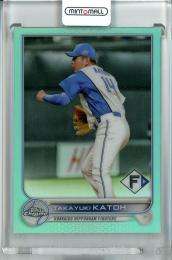 2022 Topps NPB Chrome  北海道日本ハム 加藤貴之 Base, Aqua Parallel 066/199