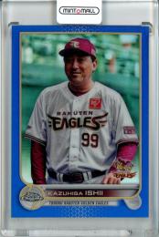 2022 Topps NPB Chrome  東北楽天 石井一久 Base, Blue Parallel 146/150