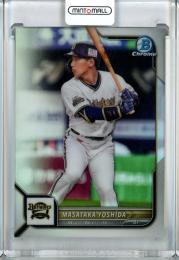 2022 Topps NPB  Bowman オリックス 吉田正尚 Base, Chrome Refractor