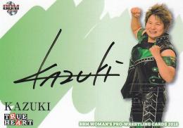 BBM2018 TRUE HEART  KAZUKI 直筆サインカード 26/90