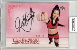 2012 BBM 女子プロレスカード TRUE HEART 直筆サインカード / 志田光 【76/98】