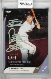 2024 BBM FUSION 王貞治 ホロ箔サインカード【14/50】 読売ジャイアンツ