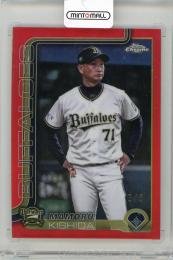 2025 TOPPS Chrome NPB 岸田護 #118 Red Refractor【3/5】 オリックス・バファローズ