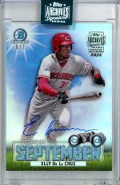 2024 Topps Archives Signature Elly De La Cruz 2023 Topps Bowman Chrome【6/7】 Cincinatti Reds