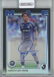 2025 TOPPS J. LEAGUE PREMIUM 前寛之 Autograph Black Foil #AHME【06/10】 町田ゼルビア