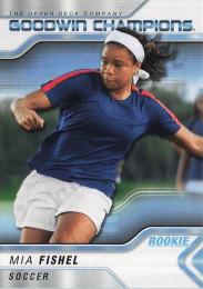 2023 Upper Deck Goodwin Champions #10 Mia Fishel レギュラーカード