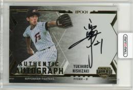 2025 EPOCH OBクラブ ホログラフィカ 西崎幸広 直筆サインカード【51/95】