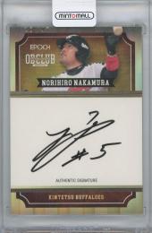 2018 EPOCH 日本プロ野球OBクラブ-BATTING LEADERS～HOLOGRAFICA～- / 中村紀洋(近鉄バファローズ) REGULAR PARALLEL SIGNATURE直筆サインカード 【20/47】