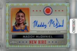 2024 Topps Chrome McDonald’s All American Maddy MCDaniel New Hire Badge Autograph McDonald’s Logo Refractor #NHB-MAD【23/75】 East