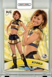 2014 BBM DANCING HEROINE 華 BsGirls KYOKO レギュラーカード SCM版