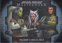 2017 Topps Star Wars Masterwork  Ahsoka Tano Evolution of the Rebel Alliance 「Fulcrum's crucial role」Rainbow Foil(パラレル版) 157/249